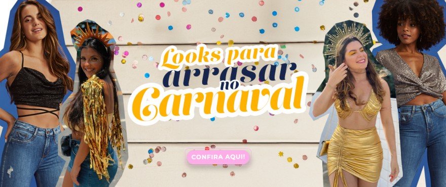 LOOKS PARA ARRASAR NO CARNAVAL